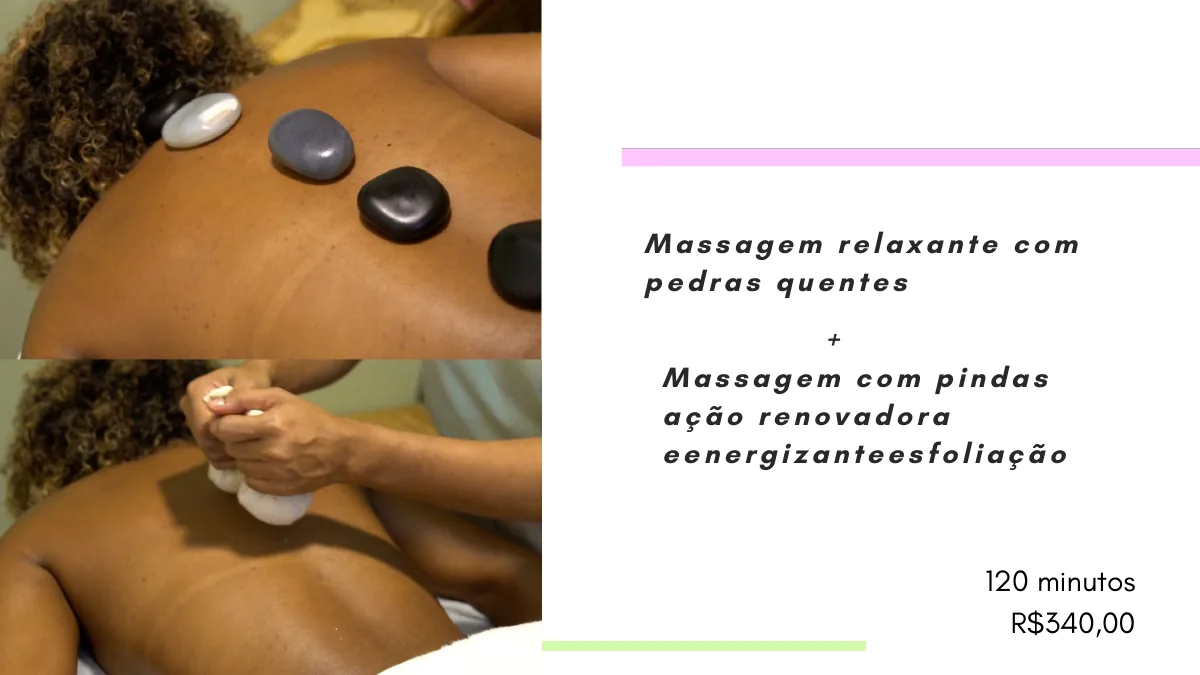 Relaxante com Pedras + Pindás + Esfoliação